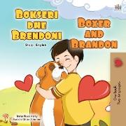 Boxer and Brandon (Albanian English Bilingual Book for Kids)