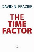 THE TIME FACTOR