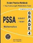 PSSA Subject Test Mathematics Grade 4: Student Practice Workbook + Two Full-Length PSSA Math Tests