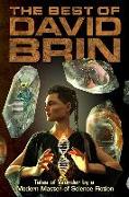 The Best of David Brin: Tales of Wonder by a Modern Master of Science Fiction