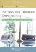 Internships Through Employment: The Paralegal Job Hunter's Handbook