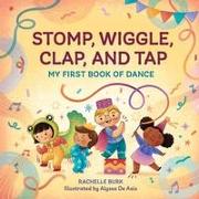 Stomp, Wiggle, Clap, and Tap