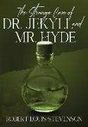 The Strange Case of Dr. Jekyll and Mr. Hyde (Annotated)