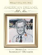 American Dreams, Still Alive: Memoir of an Immigrant Dreamer