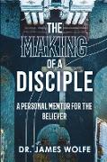 The Making of A Disciple