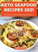 Keto Seafood Recipes 2021: Delicious keto seafood recipes