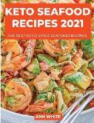 Keto Seafood Recipes 2021: Delicious keto seafood recipes