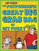 The Potpourrific Great Big Grab Bag of Get Fuzzy, 12: A Get Fuzzy Treasury