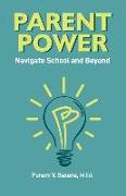 Parent Power: Navigate School and Beyond