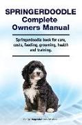 Springerdoodle Complete Owners Manual. Springerdoodle book for care, costs, feeding, grooming, health and training
