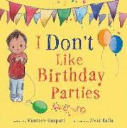 I Don't Like Birthday Parties