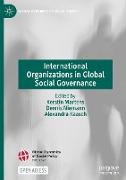 International Organizations in Global Social Governance