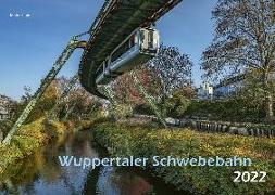Wuppertal Schwebebahn 2022 Bildkalender A3