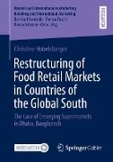 Restructuring of Food Retail Markets in Countries of the Global South