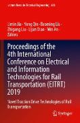 Proceedings of the 4th International Conference on Electrical and Information Technologies for Rail Transportation (EITRT) 2019