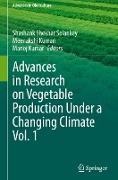 Advances in Research on Vegetable Production Under a Changing Climate Vol. 1