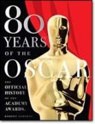 80 Years of the Oscar: the Official History of the Academy Awards