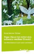 Papa Claus Gei rettet den schwarz-weißen Urwald