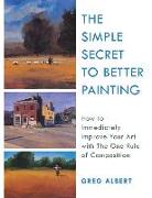 The Simple Secret to Better Painting