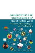 Equipping Technical Communicators for Social Justice Work