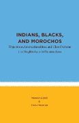 Indians, Blacks, and Morochos