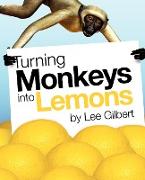 Turning Monkeys Into Lemons