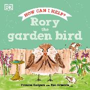 Rory the Garden Bird