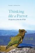 Thinking Like a Parrot