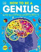 How to Be a Genius