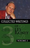 The Collected Writings of Les Rainey Volume 3