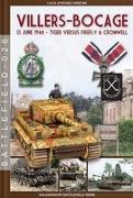 Villers-Bocage: June 13, 1944 - Tiger versus Firefly & Cromwell