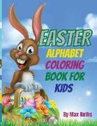Easter Alphabet Coloring Book For Kids