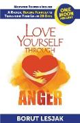 Love Yourself Through Anger