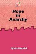 Hope in Anarchy