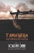 Tama'gega - Fatherless Child: A Short Papua New Guinean Novel