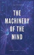 The Machinery of the Mind (Annotated)