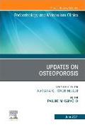 Updates on Osteoporosis, an Issue of Endocrinology and Metabolism Clinics of North America