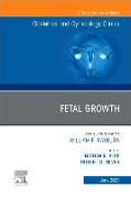 Fetal Growth, An Issue of Obstetrics and Gynecology Clinics