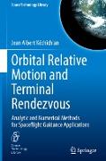 Orbital Relative Motion and Terminal Rendezvous