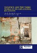 Violence and the Third World in International Relations