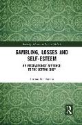 Gambling, Losses and Self-Esteem