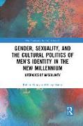 Gender, Sexuality, and the Cultural Politics of Men’s Identity