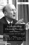 Explorations in Christian Theology and Ethics