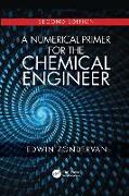 A Numerical Primer for the Chemical Engineer, Second Edition