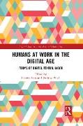 Humans at Work in the Digital Age