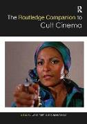 The Routledge Companion to Cult Cinema