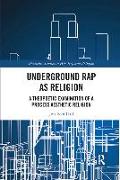 Underground Rap as Religion