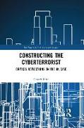 Constructing the Cyberterrorist