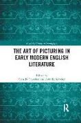 The Art of Picturing in Early Modern English Literature