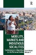 Mobility, Markets and Indigenous Socialities